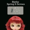 Blythe Repair part (Spring and Screws)